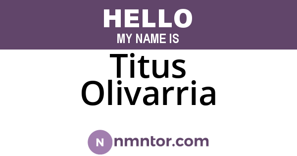 Titus Olivarria
