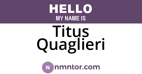 Titus Quaglieri