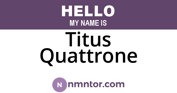 Titus Quattrone