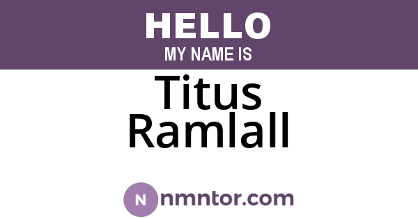 Titus Ramlall