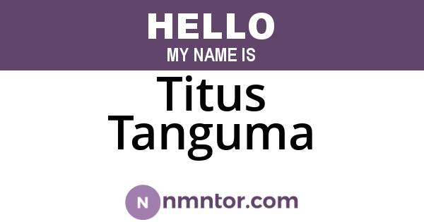 Titus Tanguma
