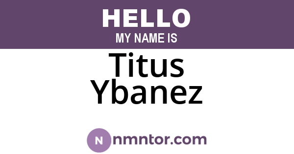 Titus Ybanez