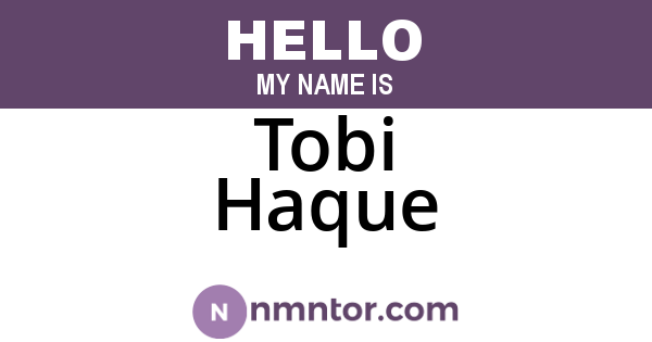 Tobi Haque