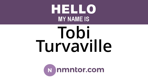 Tobi Turvaville