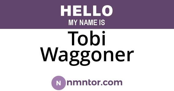 Tobi Waggoner