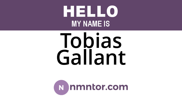 Tobias Gallant