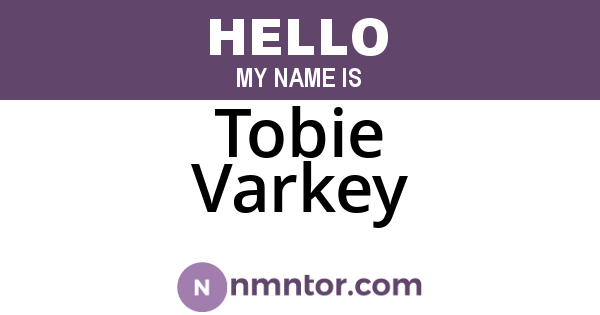 Tobie Varkey