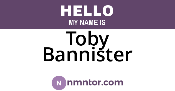 Toby Bannister