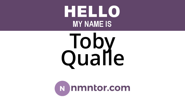 Toby Qualle