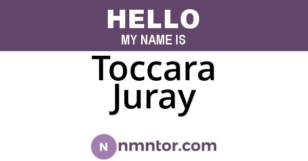 Toccara Juray