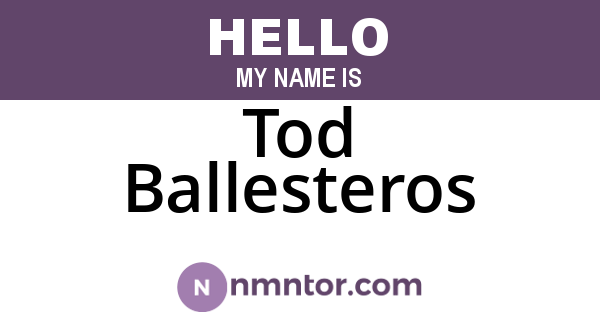 Tod Ballesteros