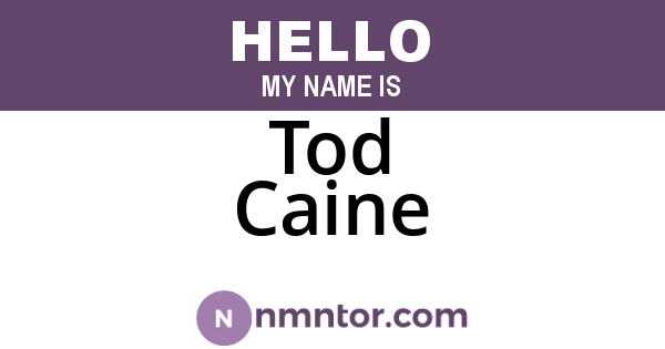 Tod Caine