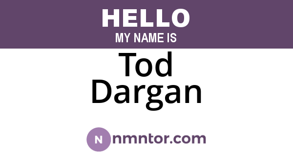 Tod Dargan
