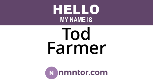 Tod Farmer