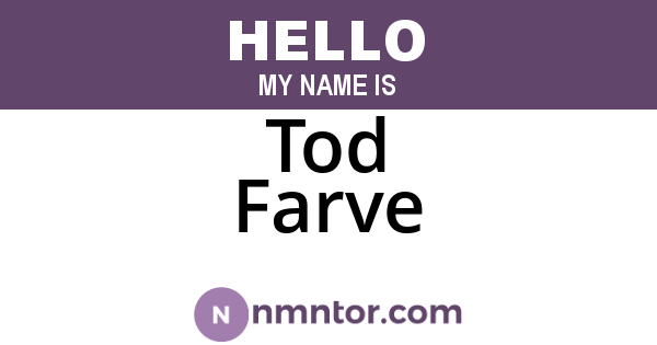 Tod Farve