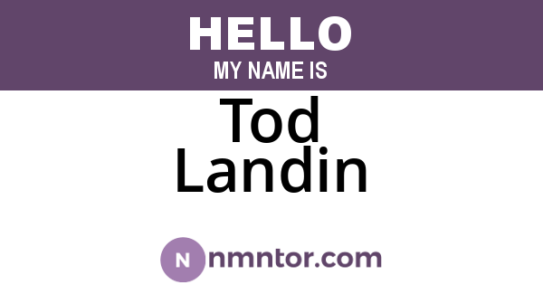 Tod Landin