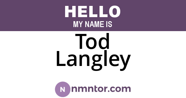 Tod Langley