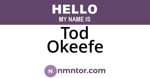 Tod Okeefe