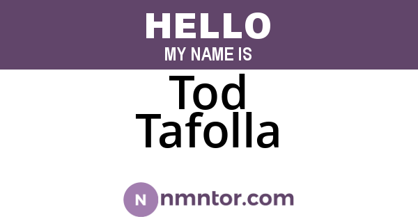 Tod Tafolla