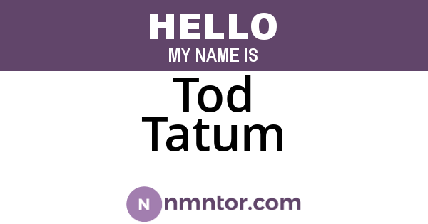 Tod Tatum
