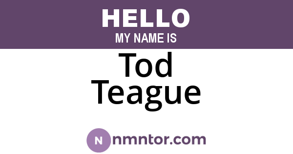 Tod Teague