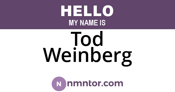Tod Weinberg