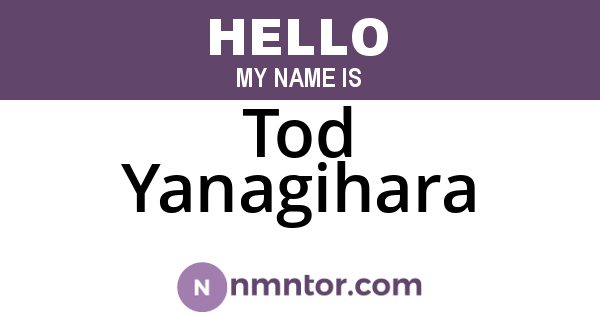 Tod Yanagihara