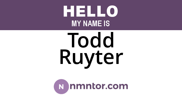 Todd Ruyter