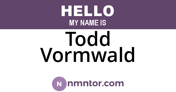 Todd Vormwald