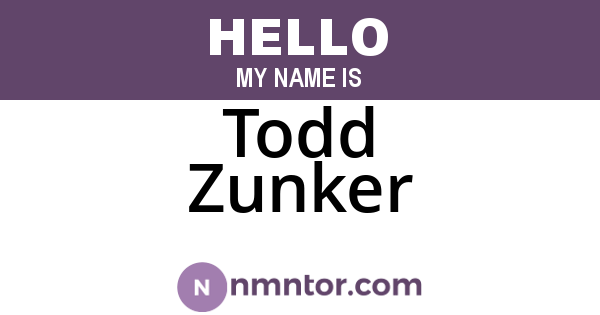 Todd Zunker