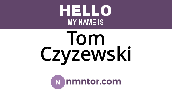 Tom Czyzewski