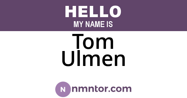 Tom Ulmen