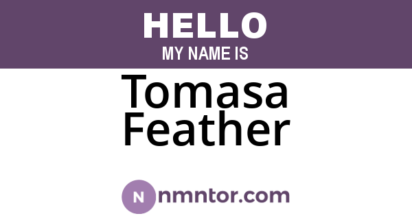 Tomasa Feather