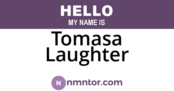 Tomasa Laughter