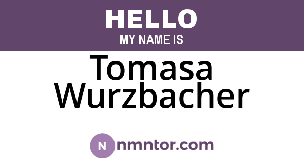 Tomasa Wurzbacher