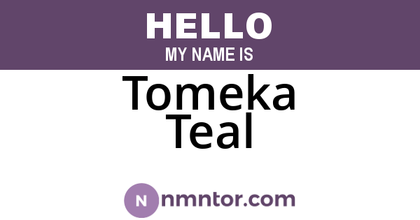 Tomeka Teal