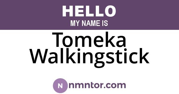 Tomeka Walkingstick