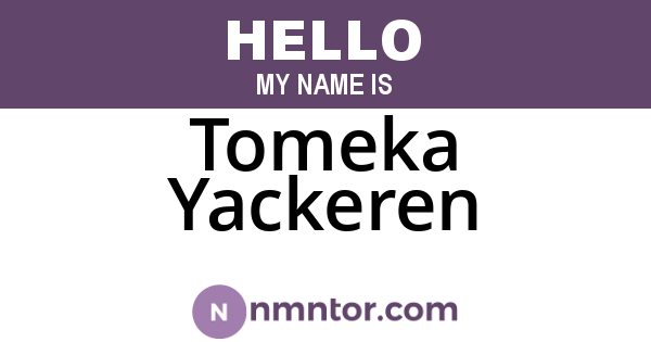 Tomeka Yackeren