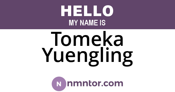 Tomeka Yuengling