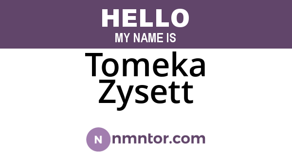 Tomeka Zysett