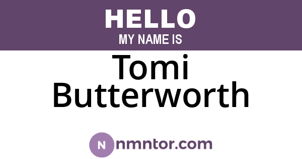 Tomi Butterworth