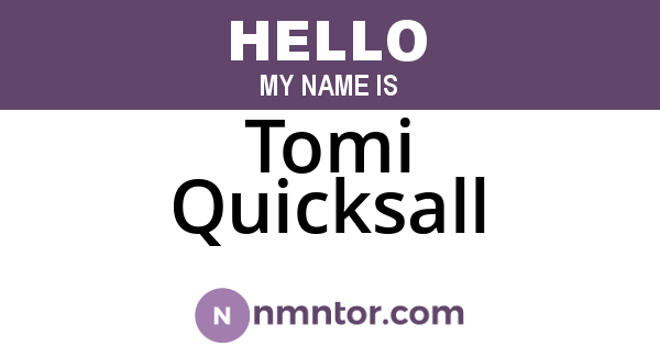 Tomi Quicksall