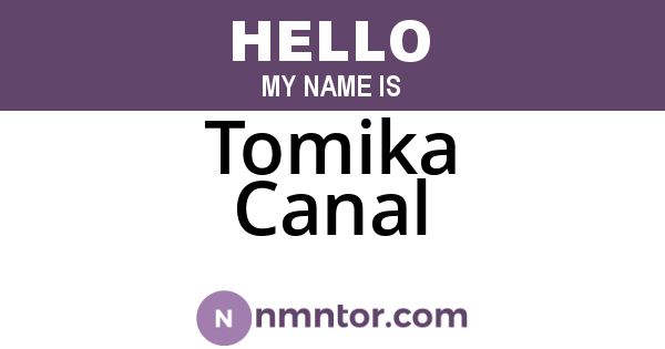 Tomika Canal