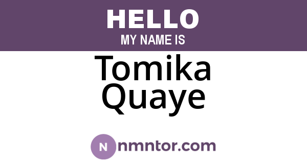 Tomika Quaye