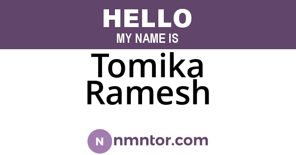Tomika Ramesh