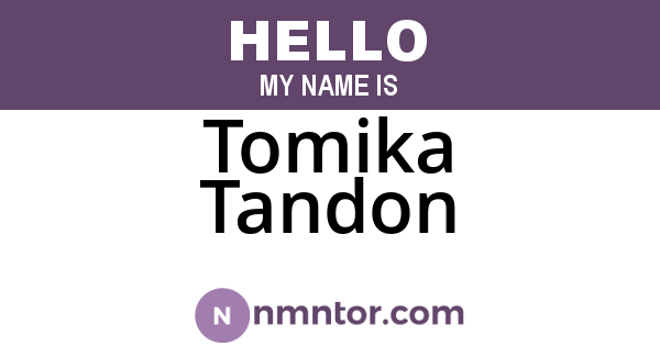 Tomika Tandon
