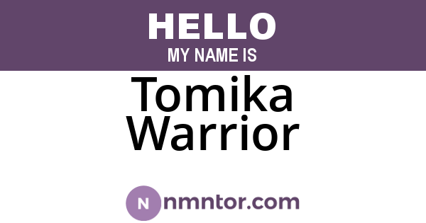 Tomika Warrior