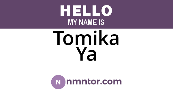 Tomika Ya
