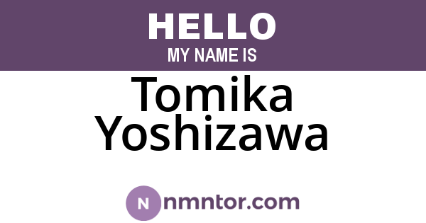 Tomika Yoshizawa