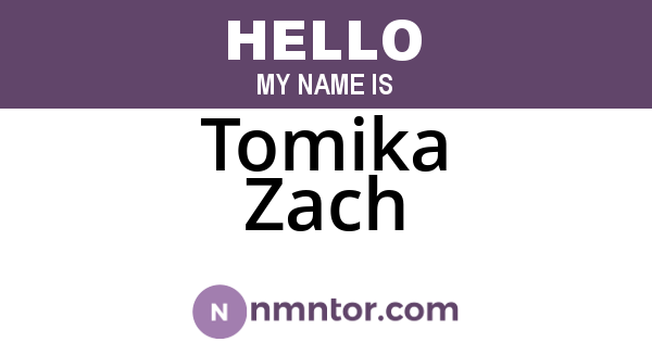 Tomika Zach